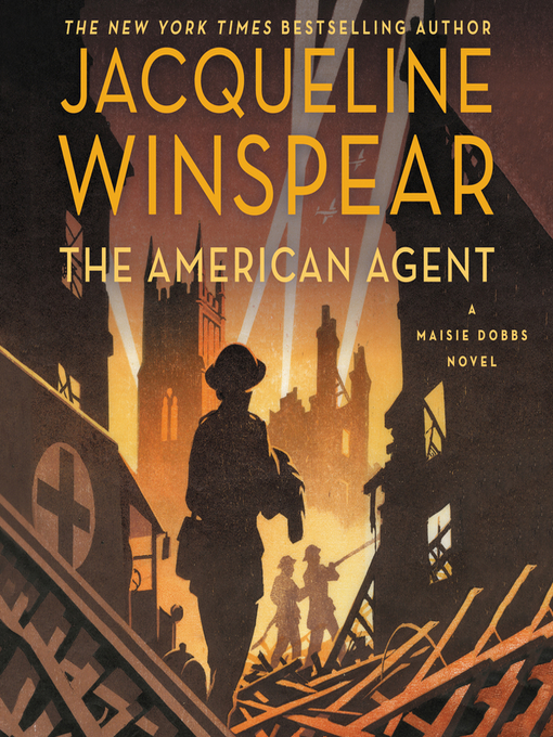 Jacqueline Winspear创作的The American Agent作品的详细信息 - 可供借阅